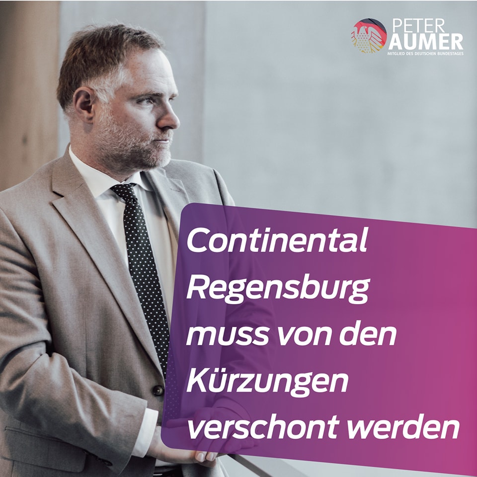 Peter Aumer fordert: keine Kürzung bei Continental in Regensburg